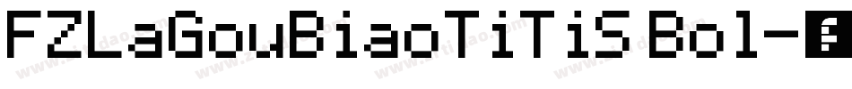 FZLaGouBiaoTiTiS Bol字体转换